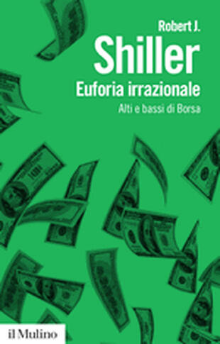 copertina Euforia irrazionale. Alti e bassi di borsa