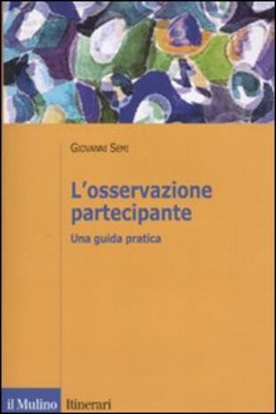 copertina L' osservazione partecipante. Una guida pratica