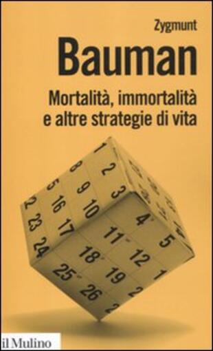 copertina Mortalità, immortalità e altre strategie di vita