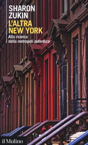 copertina L' altra New York. Alla ricerca della metropoli autentica