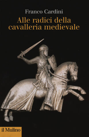 copertina Alle origini della cavalleria medievale