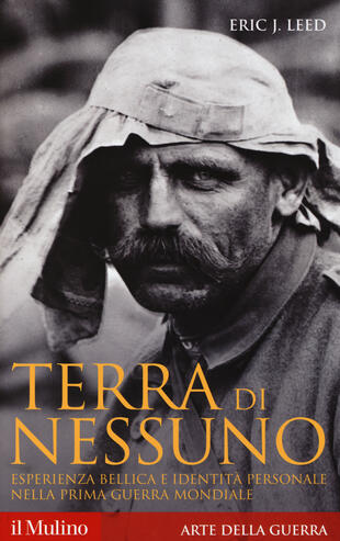 copertina Terra di nessuno. Esperienza bellica e identità personale nella prima guerra mondiale