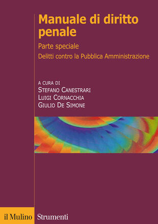 copertina Manuale di diritto penale. Parte speciale. Delitti contro la pubblica amministrazione, delitti di corruzione e cornice europea