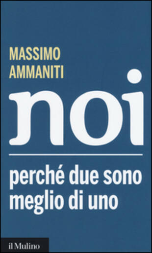 copertina Noi. Perché due sono meglio di uno