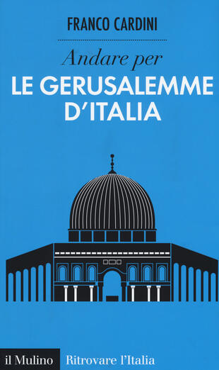 copertina Andare per le Gerusalemme d'Italia