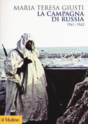 copertina La campagna di Russia. 1941-1943