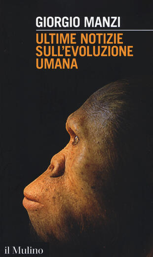 copertina Ultime notizie sull'evoluzione umana
