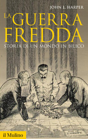 copertina La guerra fredda. Storia di un mondo in bilico