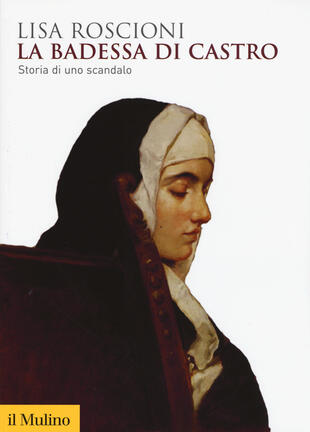 copertina La badessa di Castro. Storia di uno scandalo