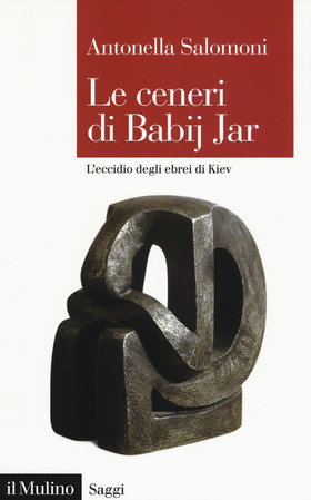 Risultati immagini per Le ceneri di Babij Jar. L’eccidio degli ebrei di Kiev