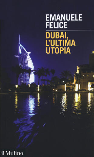 copertina Dubai, l'ultima utopia