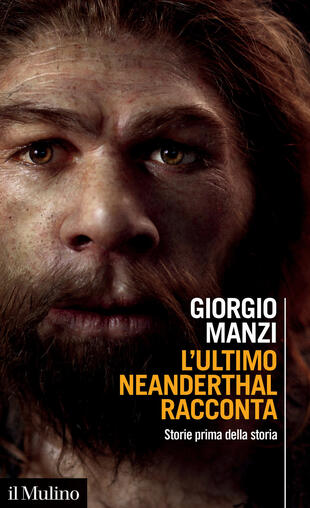 copertina L'ultimo Neanderthal racconta. Storie prima della storia