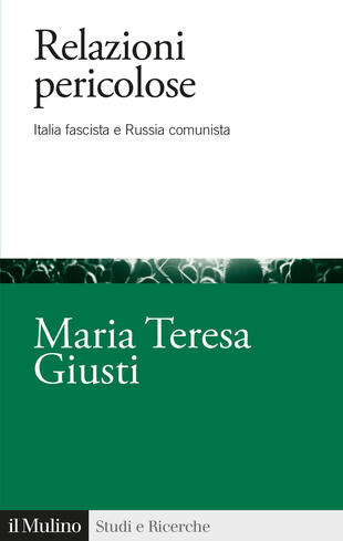 copertina Relazioni pericolose. Italia fascista e Russia comunista