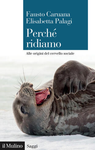 copertina Perché ridiamo. Alle origini del cervello sociale