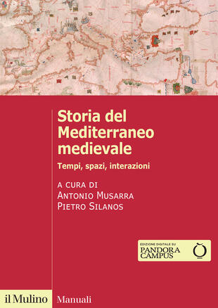 copertina Storia del Mediterraneo medievale. Tempi, spazi, interazioni