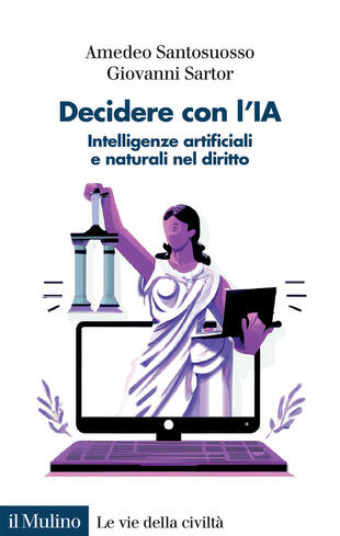 copertina Decidere con l'IA. Intelligenze artificiali e naturali nel diritto