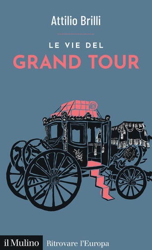 copertina Le vie del Grand Tour