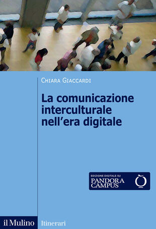 copertina La comunicazione interculturale nell'era digitale. Nuova ediz.