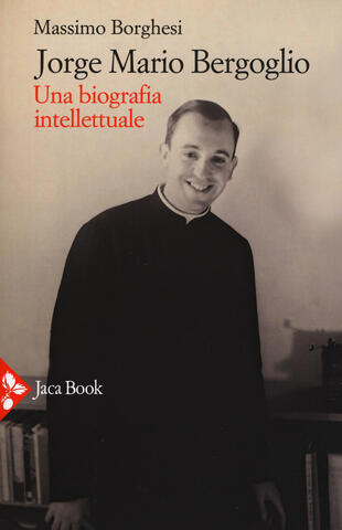 copertina Jorge Mario Bergoglio. Una biografia intellettuale