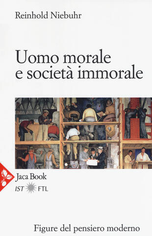 copertina Uomo morale e societ&agrave; immorale