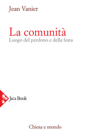 copertina La comunità. Luogo del perdono e della festa