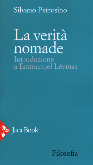 copertina La verità nomade. Introduzione a Emmanuel Lévinas