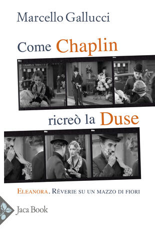 copertina Come Chaplin ricreò la Duse