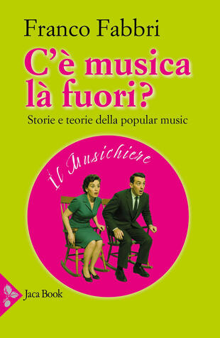 copertina C'è musica là fuori? Storie e teorie della popular music