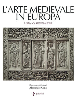 copertina L'arte medievale in Europa. Ediz. illustrata