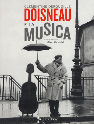 copertina Doisneau e la musica. Ediz. illustrata