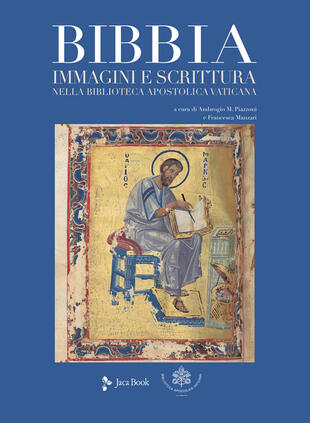 copertina Bibbia. Immagini e scrittura nella Biblioteca Apostolica Vaticana. Ediz. a colori
