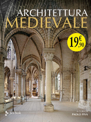 copertina Architettura medievale. La pietra e la figura. Ediz. illustrata