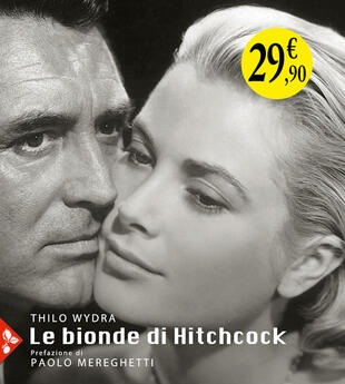 copertina Le bionde di Hitchcock. L'invenzione di un'icona. 83 fotografie da 19 film