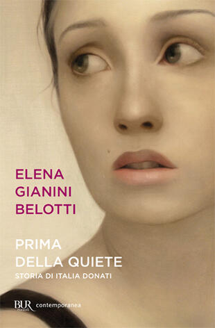 copertina Prima della quiete. Storia di Italia Donati