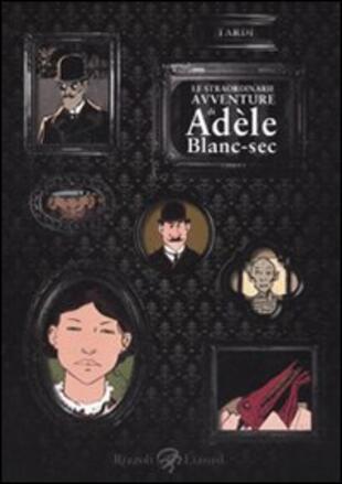copertina Le straordinarie avventure di Adèle Blanc-Sec. Vol. 1