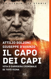 copertina Il capo dei capi. Vita e carriera criminale di Tot&ograve; Riina