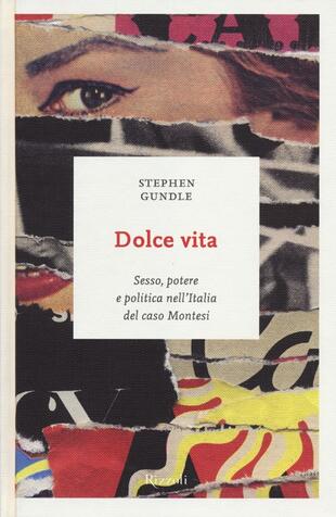copertina Dolce vita. Sesso, potere e politica nell'Italia del caso Montesi