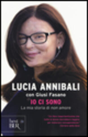 copertina Io ci sono. La mia storia di «non» amore