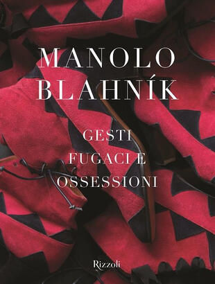 copertina Manolo Blahník. Gesti fugaci e ossessioni