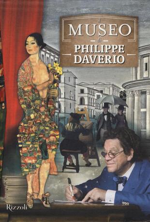 copertina Il museo di Philippe Daverio: Il museo immaginato-Il secolo lungo della modernità-Il secolo spezzato delle avanguardie. Ediz. illustrata