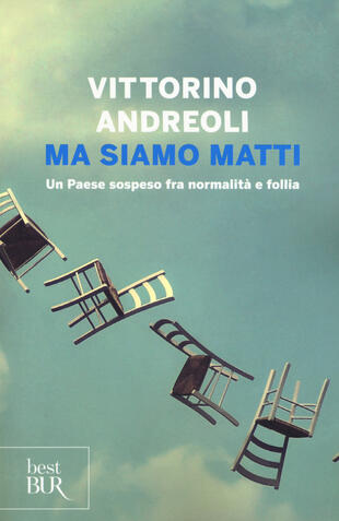 copertina Ma siamo matti. Un Paese sospeso fra normalità e follia