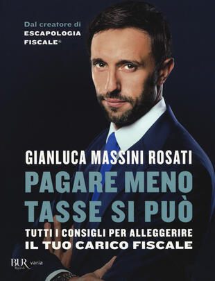 copertina Pagare meno tasse si può. Tutti i consigli per alleggerire il tuo carico fiscale