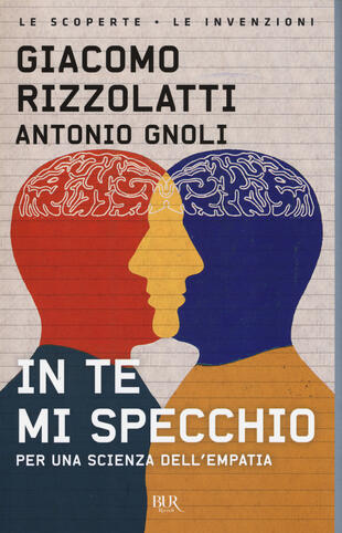 copertina In te mi specchio. Per una scienza dell'empatia
