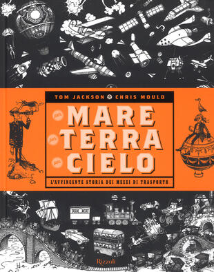 copertina Per mare, per terra, per cielo. L'avvincente storia dei mezzi di trasporto