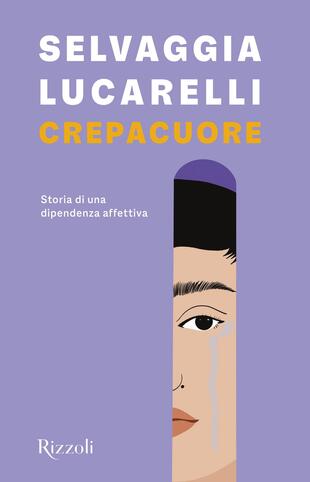 copertina Crepacuore. Storia di una dipendenza affettiva