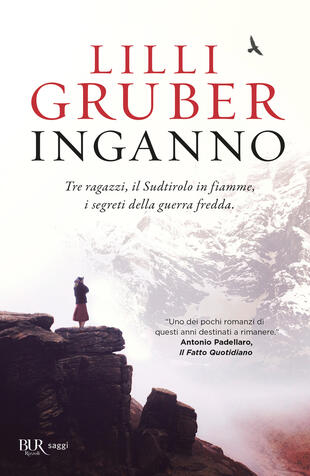 copertina Inganno. Tre ragazzi, il Sudtirolo in fiamme, i segreti della Guerra fredda
