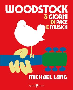copertina Woodstock. 3 giorni di pace e musica