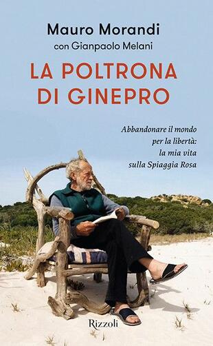 copertina La poltrona di ginepro. Abbandonare il mondo per la libertà: la mia vita sulla Spiaggia Rosa