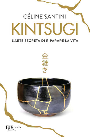 copertina Kintsugi. L'arte segreta di riparare la vita