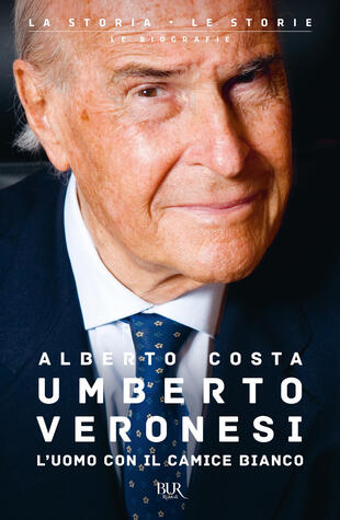 copertina Umberto Veronesi. L'uomo con il camice bianco